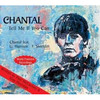 Chantal Tell Me If You Can - EP