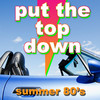 Charlie Dore Put the Top Down - Summer 80`s
