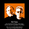 Hot Tuna 2013-03-09 Breezes Grand Resort , Negril, Jamaica & 2002-12-31 the Arena in Oakland, Oakland, CA (Live)
