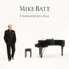 Mike Batt A Songwriter`s Tale