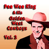 Pee Wee King Pee Wee King & His Golden West Cowboys, Vol. 3