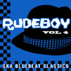 Derrick Morgan Rudeboy - Ska Bluebeat Classics, Vol. 4