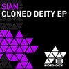 Sian Cloned Deity EP