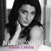 Louise Carver Not Tonight - Single