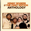 Kenny Rogers And The First Edition Anthology