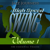 Lester Young Jazz Journeys Presents High Speed Swing - Vol. 1 (100 Essential Tracks)