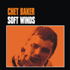Chet Baker Soft Winds