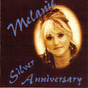 Melanie Silver Anniversary (Remastered)
