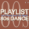 Soda Club Playlist 80s Dance (Your Favorite Dance Hits Remixed)