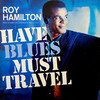Roy Hamilton Have Blues, Will Travel