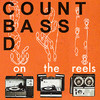 Count Bass D On the Reels