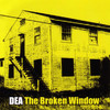 DEA The Broken Window