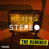 Moreno Stereo (The Remixes) (feat. Justin Fitch)