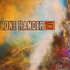 Lone Ranger 15 Minute - Single