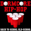 Rakim Dormcore: Hip-Hop Back to School Old-School, An Underground Hip-Hop Collection Featuring DMX, Rich Nice, Ran Reed, Rakim, Kandy Kane, Shabaam Sahdeeq, & More!