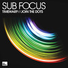 Sub focus Timewarp / Join the Dots - Single