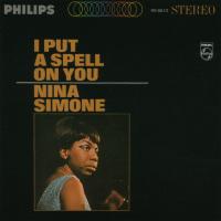 Nina Simone I Put a Spell on You
