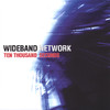 Wideband Network Ten Thousand Seconds