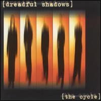 Dreadful Shadows The Cycle