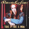 Shannon Curfman Take It Like a Man