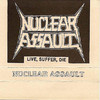 NUCLEAR ASSAULT Live, Suffer, Die - EP