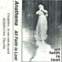 ANATHEMA All Faith Is Lost (Demo)