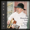 Bob Welch The Sharpsburg Letter (And More Songs of the Civil War)