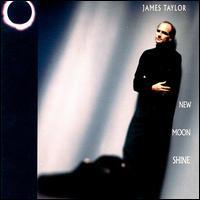 James Taylor New Moon Shine