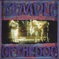 Temple of the Dog Temple Of The Dog