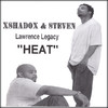 XshadoX & Steven Lawrence Legacy "HEAT"
