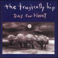The Tragically Hip Day For Night