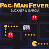 Buckner & Garcia Pac Man Fever