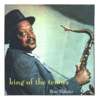 Ben Webster King Of The Tenors