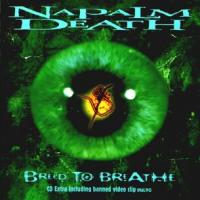 Napalm Death Breed To Breathe