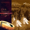Ron Korb Our Native Land