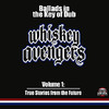 Whiskey Avengers Ballads in the Key of Dub, Vol. 1 - EP