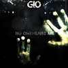 Glo No One Hears Me - EP