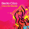 Electro Coco Coco Do Mundo