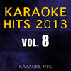Karaoke NYC Karaoke Hits 2013, Vol. 8
