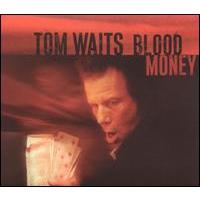 Tom Waits Blood Money
