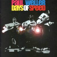 Paul Weller Days Of Speed