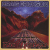 Craig Erickson Big Highway
