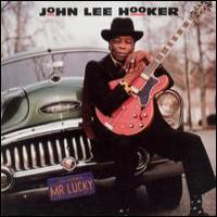 John Lee Hooker Mr. Lucky
