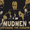 Mudmen Defending the Kingdom