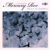 Mercury Rev Hello Blackbird
