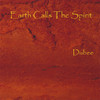 Dubee Earth Calls the Spirit