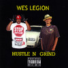 Wes Legion Hustle N Grind