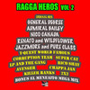 2x2 Ragga Heros, Vol. 2