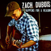 Zach DuBois Happens for a Reason - EP