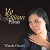 Wanda Osorio Yo Edificare (Pistas)